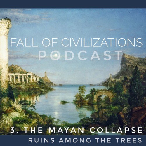 3. The Mayan Collapse - Ruins Among the Trees