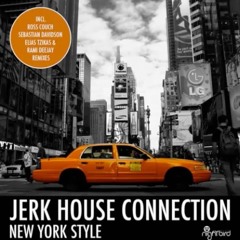 Jerk House Connection - New York Style