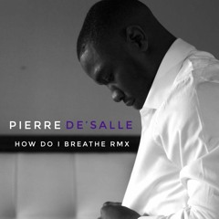 How Do I Breathe Remix
