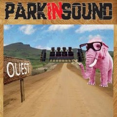 PARK IN SOUND - LA ROUTE VERS L'OUEST