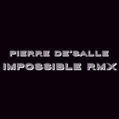 Impossible Remix
