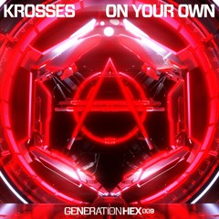 Krosses - On Your Own