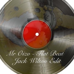 Mr Oizo - Flat Beat (Jack Wilton Edit) **FREE DOWNLOAD**