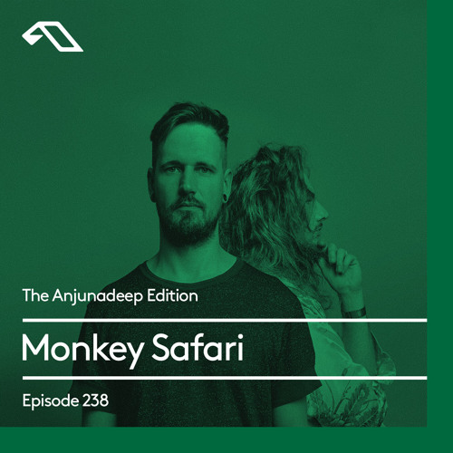The Anjunadeep Edition 238 with Monkey Safari