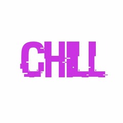Chill