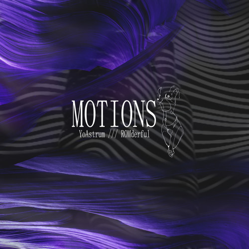 Motions (Prod. By ROMderful.)
