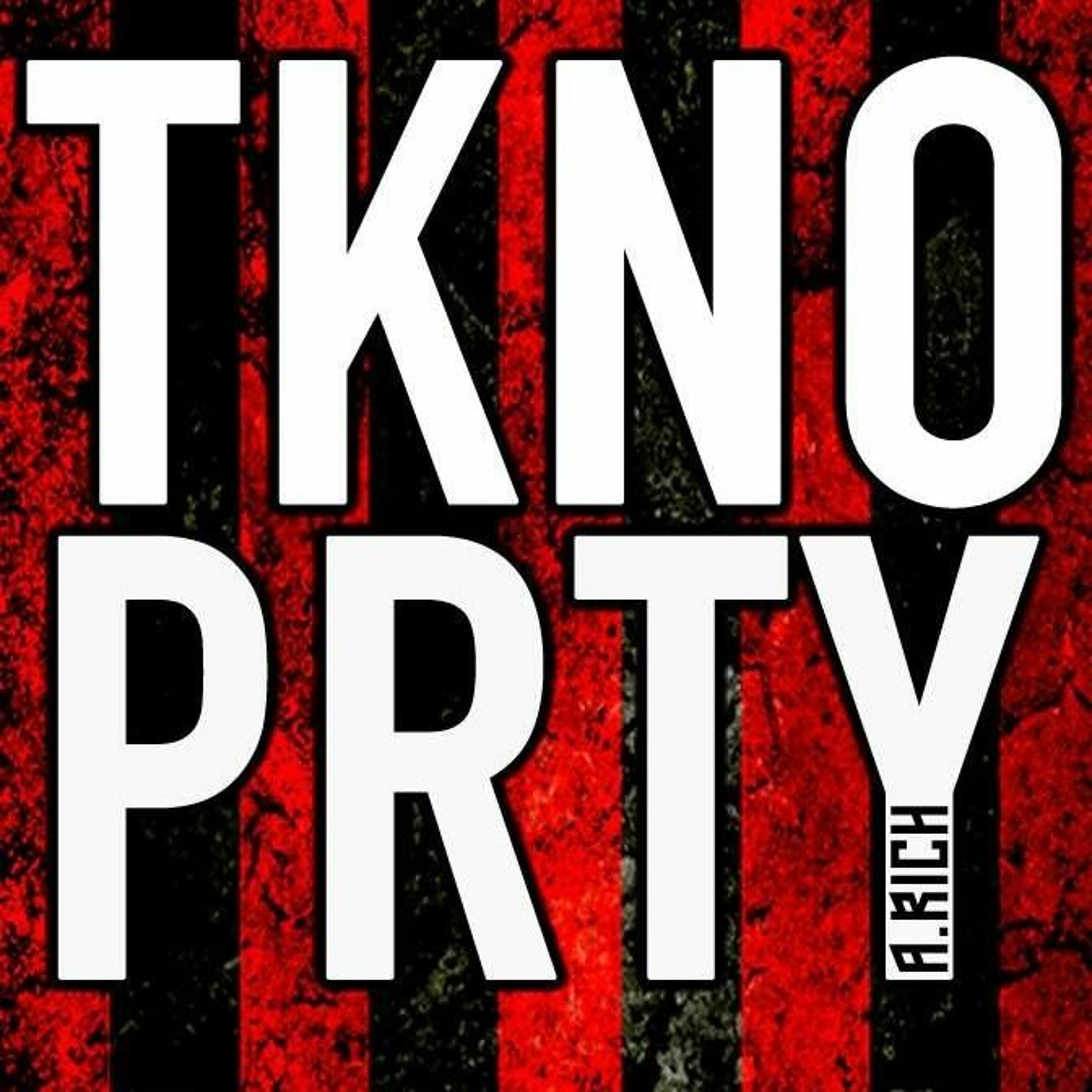 A.Rich - TKNO PRTY 081 (Recorded 1st February 2019) episode artwork