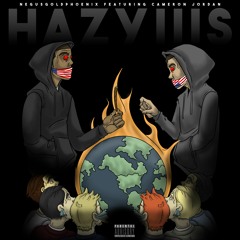 Hazyiiis Feat. Cameron Jordan Prod. MKSB