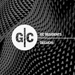 GC Residents: Deguchi