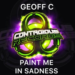 [CR0159] Geoff C - Paint Me In Sadness (Release date; 01/04/2019)