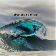 Hide And Go Away (live Cut)