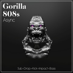 Gorilla 808s (Sound Pack Demo)