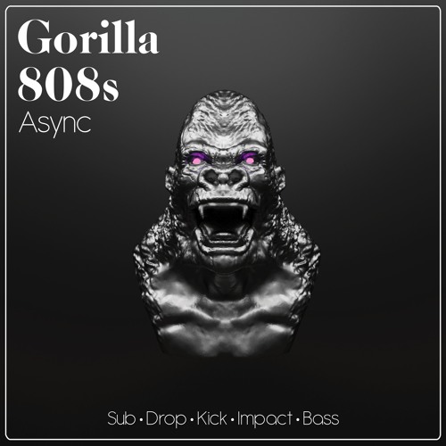Gorilla 808s (Sound Pack Demo)