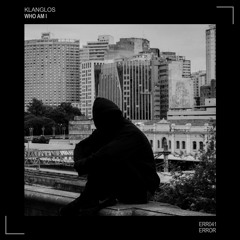 Klanglos - Who Am I (Original Mix)