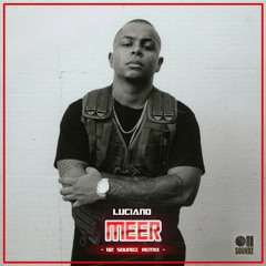 Luciano - Meer (O2 Soundz Remix)