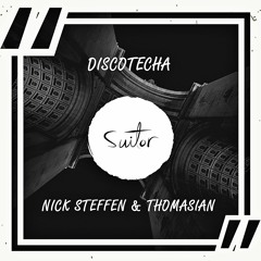Nick Steffen & Thomasian - Discotecha [ FREE DOWNLOAD ]