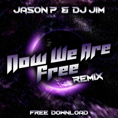 Jason P & DJ Jim - We Are Free Remix - FREE DOWNLOAD