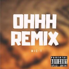 Mic - T-OHHH Remix