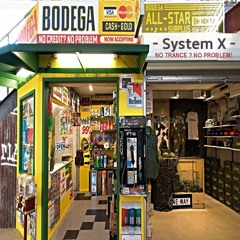 System X_Bodega_Yeah mix