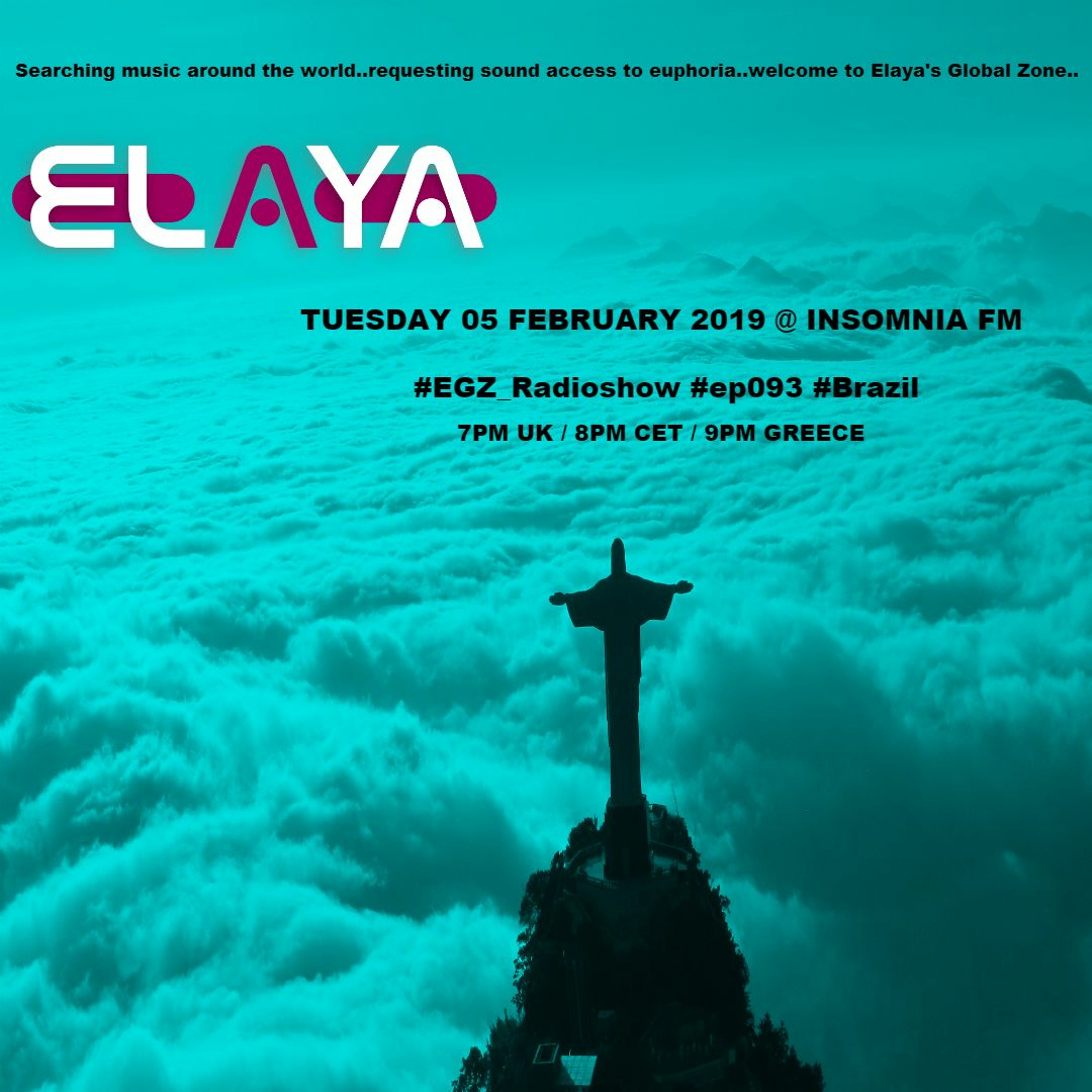 Elaya: EGZ (Elaya's Global Zone) Episode 093 Radio Show @ INSOMNIA FM (05.02.2019) episode artwork