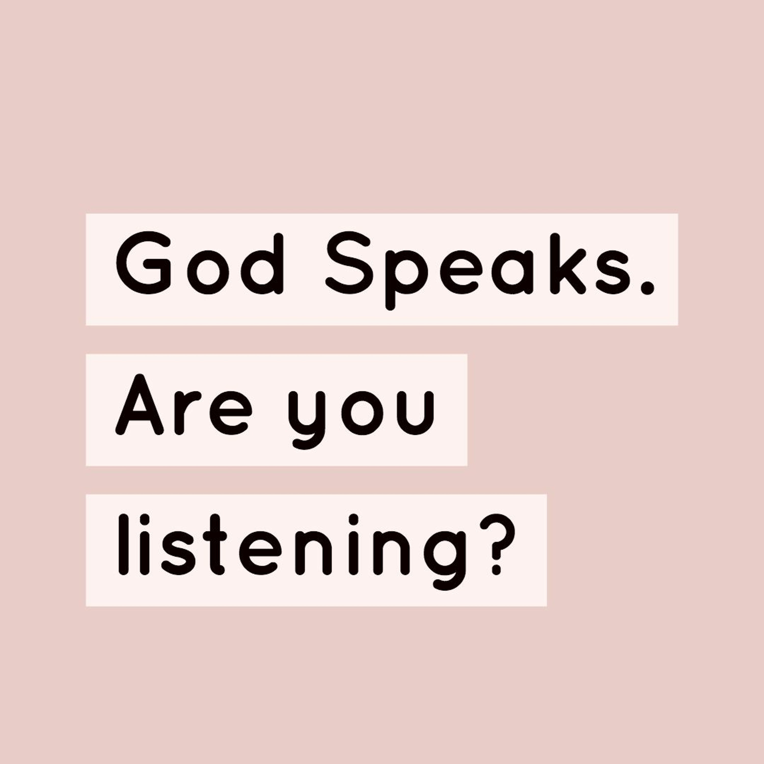 God Speaks Through His People|God Speaks. Are you listening? episode artwork