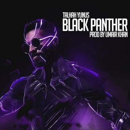 Black Panther Talha Yunus Diss Track.
