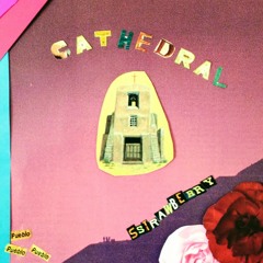 CATHEDRAL (by. sstrawberry) (prod. Yonqi)