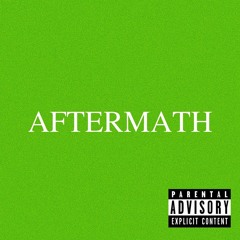 Aftermath (Prod. ILLUID HALLER)