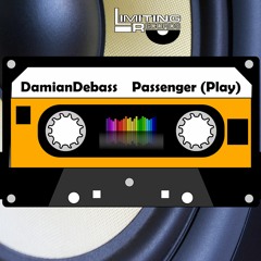 DamianDeBass (Passenger) Play