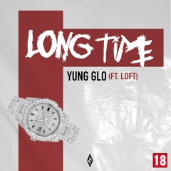 LONG TIME (ft. LOFT) [prod. Jvck $wayd]