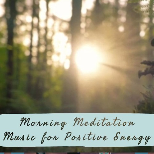 Stream 10 Minute Morning Meditation for Positive Energy by 360 Binaural  Beats | Listen online for free on SoundCloud