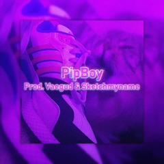 PipBoy Prod. Vaegud & Sketchmyname