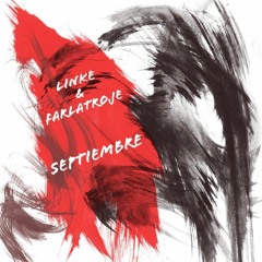 Septiembre feat. Farlatroje (Prod by Yondo)