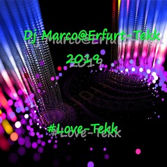 Dj Marco@Erfurt-Tekk 2019 Oh man ich hätte nie gedacht das ich bei jeder Melodie in sie denken muss