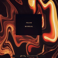 FeloÜ - Bóreal (Original Mix)Free Download