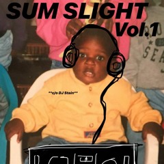 Sum Slight Vol.1 - DJ Stain