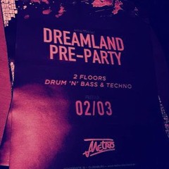 Swiftless @ DreamlandPreParty Metro OL 02.03.18