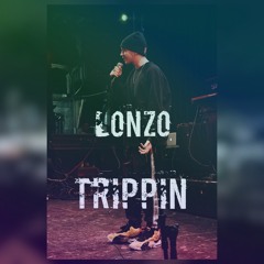 Lonzo - Trippin