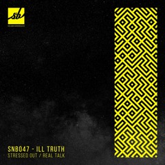 Ill Truth - Stressed Out