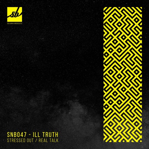 Ill Truth - Stressed Out