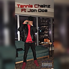 Tennis Chainz Ft Jon Doe (prod. @Yungdzaa)