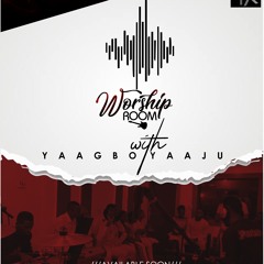 Worship  With Yaagbo Yaaju Track 3