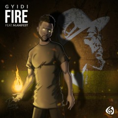 Gyidi - Fire (Remix)feat. M.anifest