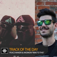 Track of the Day: PEACE MAKER! & Anomon “Rime to This”