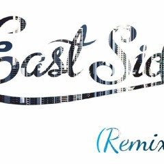 Benny Blanco - Eastside (Remix)