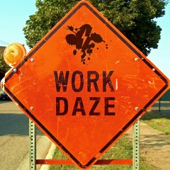 work daze