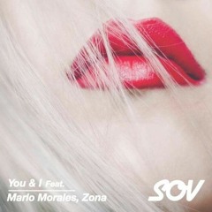 You & I (Wilson Ivis Long Drive Remix) - Marlo Morales & Zona Feat. Mojem