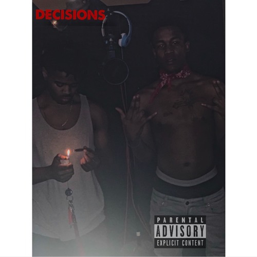 DECISIONS ft. KillaTay [Prod.A1kindoe]