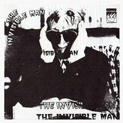 The Invisible Man - The Vindictives