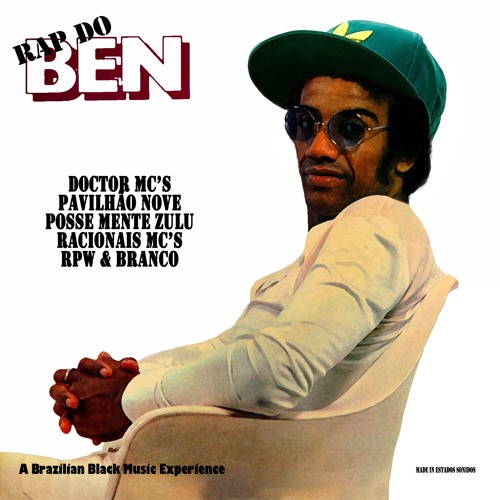 Old Rapper Ben Stream Estados Sonidos | Listen to Rap do Ben (Jorge Ben's Rap ...